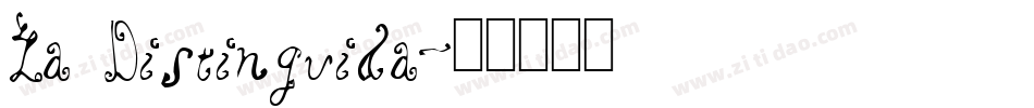 La Distinguida字体转换